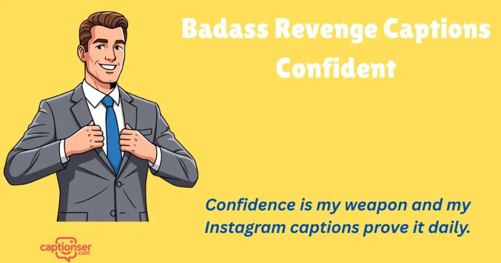 Badass Revenge Captions Confident