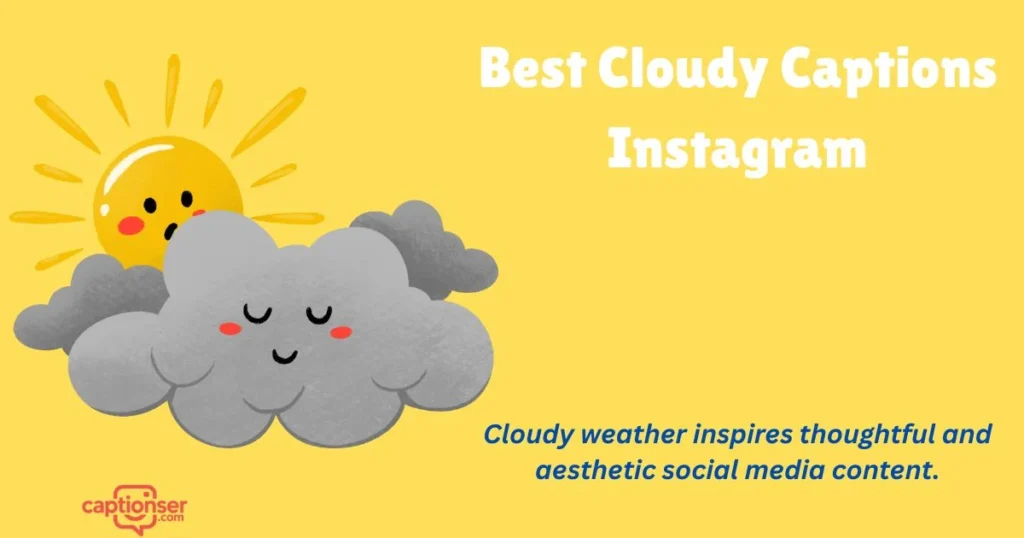 Best Cloudy Captions Instagram