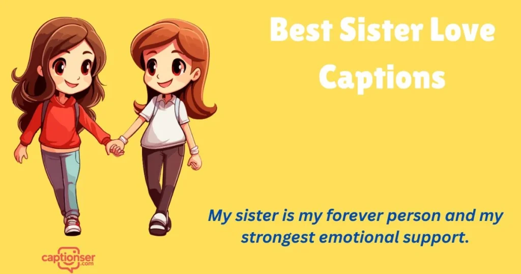 Best Sister Love Captions