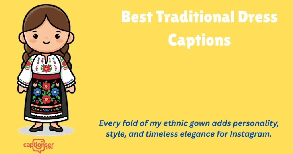 Best Traditional Dress Captions
