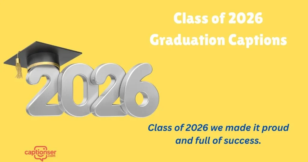 Class Of 2026 Graduation Captions
