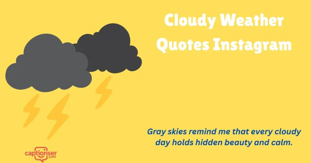 Cloudy Weather Quotes Instagram