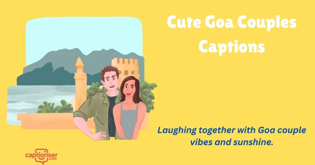 Cute Goa Couples Captions