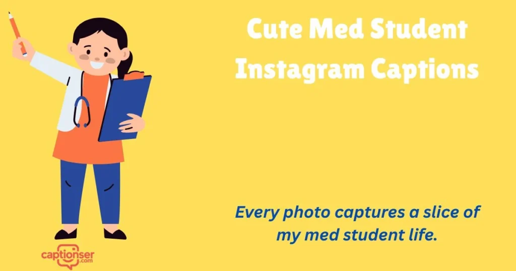 Cute Med Student Instagram Captions