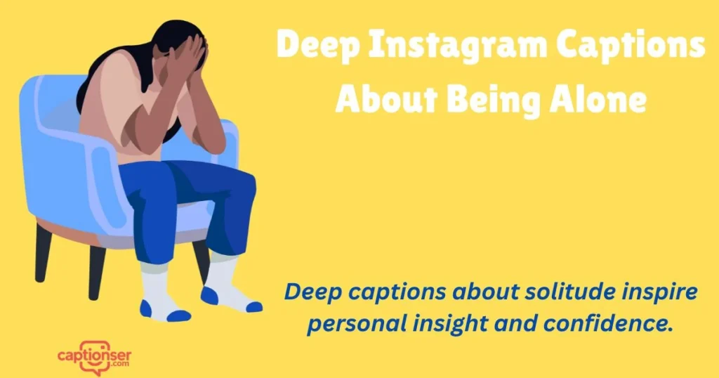 Deep Instagram Captions About Being Alone