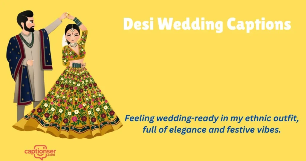 Desi Wedding Captions