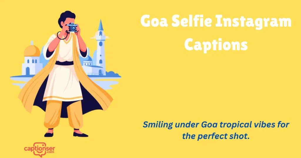 Goa Selfie Instagram Captions