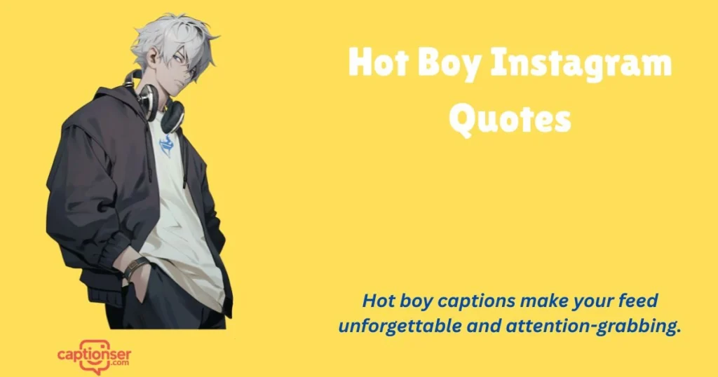 Hot Boy Instagram Quotes