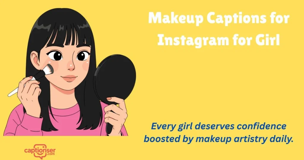 Makeup Captions For Instagram For Girl
