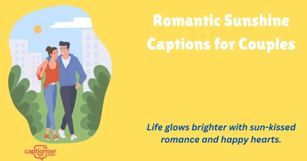 Romantic Sunshine Captions For Couples