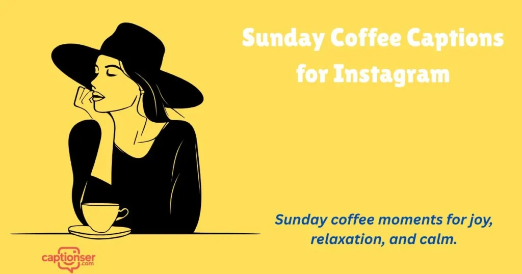 Sunday Coffee Captions For Instagram