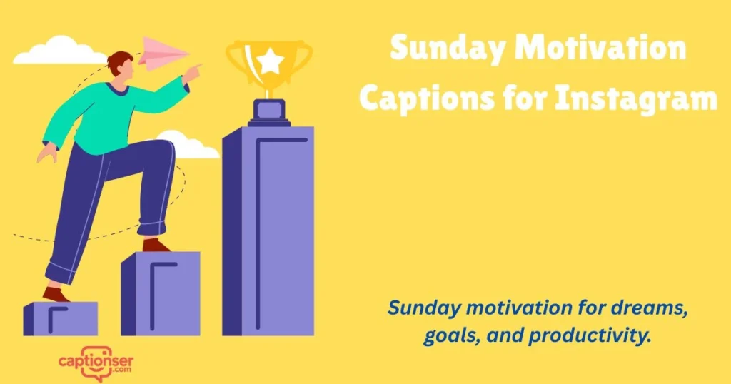 Sunday Motivation Captions For Instagram