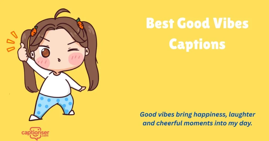 Best Good Vibes Captions