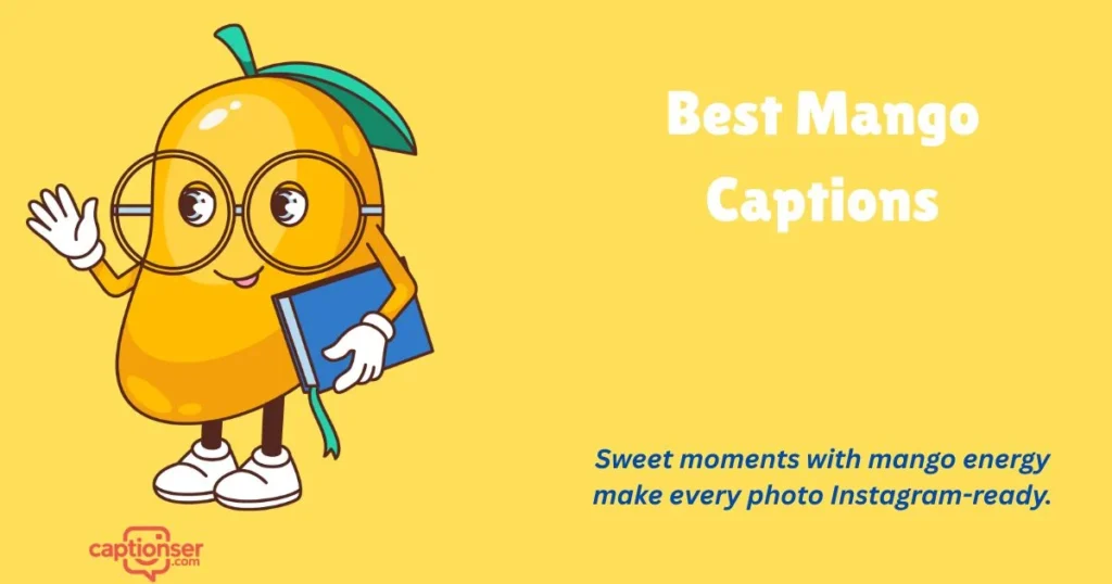 Best Mango Captions