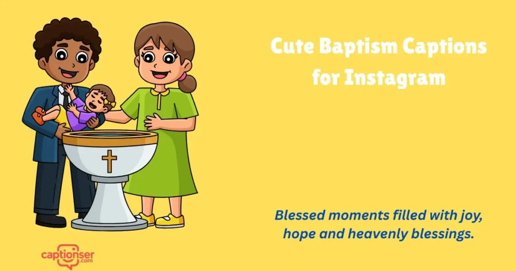 Cute Baptism Captions For Instagram