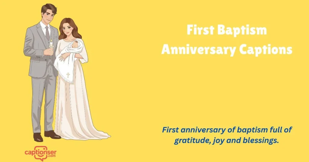 First Baptism Anniversary Captions