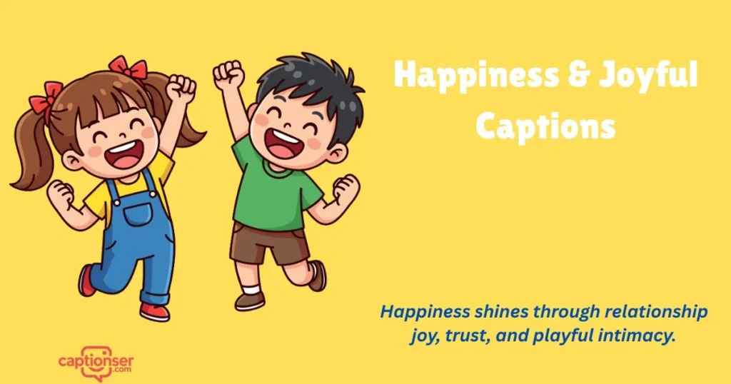 Happiness And Joyful Captions