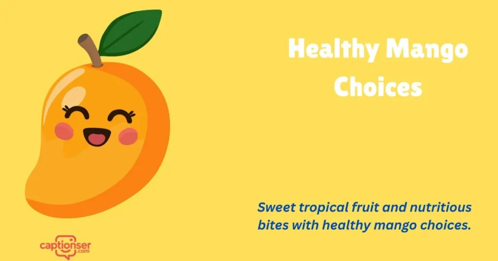 Healthy Mango Choices