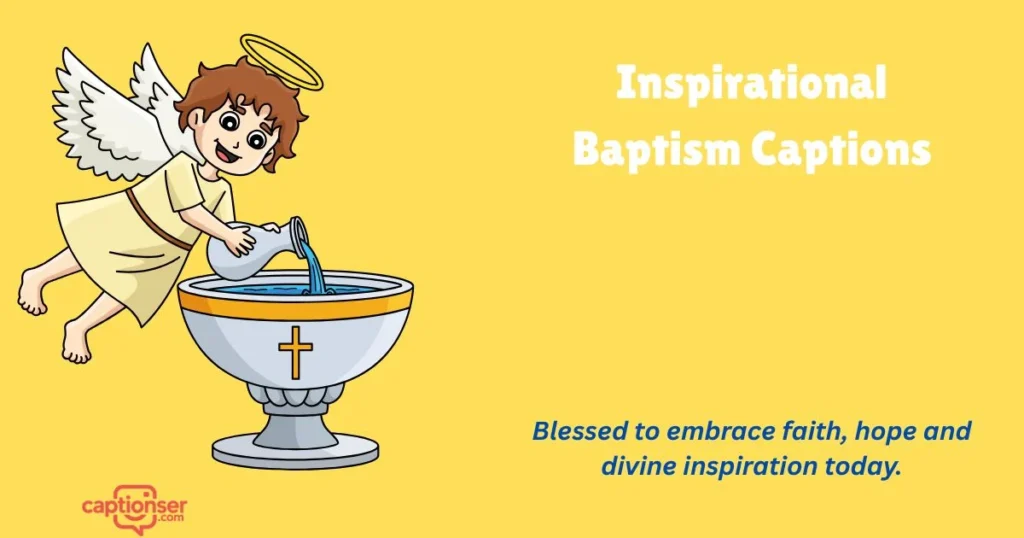 Inspirational Baptism Captions