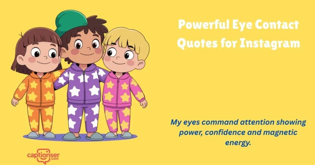Powerful Eye Contact Quotes For Instagram