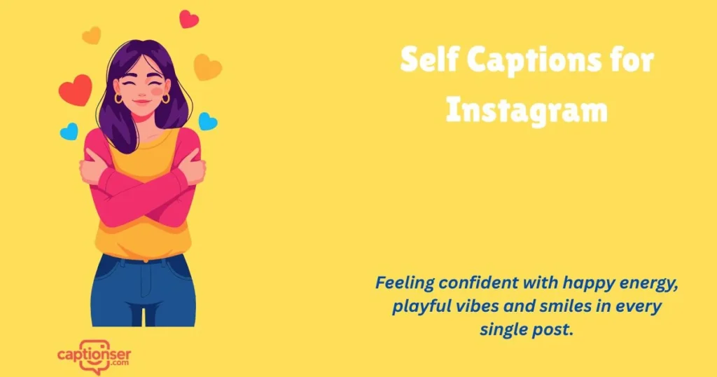 Self Captions For Instagram