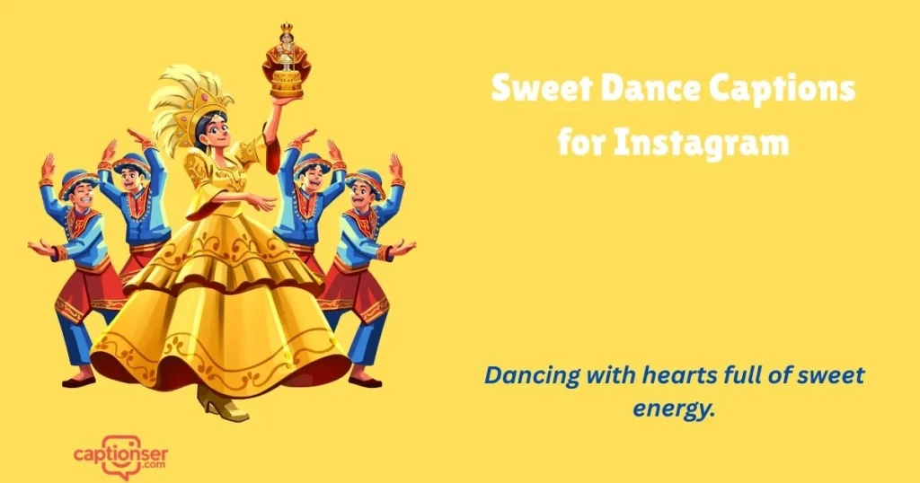 Sweet Dance Captions For Instagram