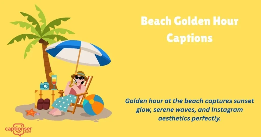 Beach Golden Hour Captions