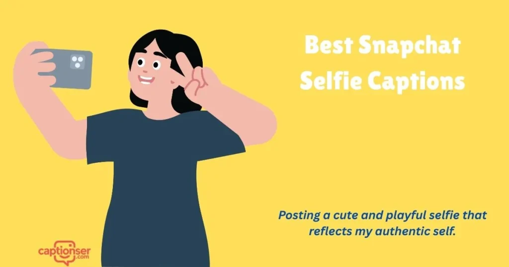 Best Snapchat Selfie Captions