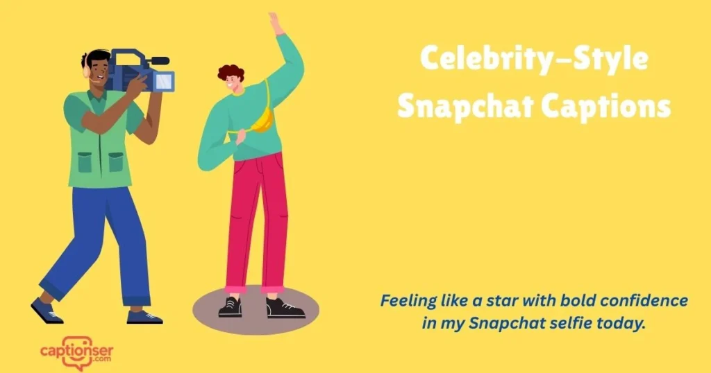 Celebrity Style Snapchat Captions