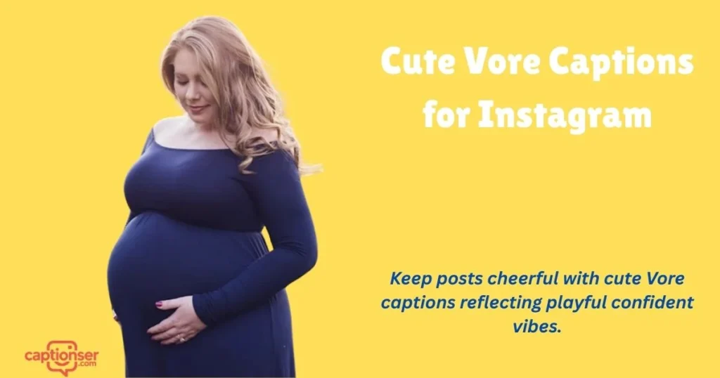 Cute Vore Captions For Instagram