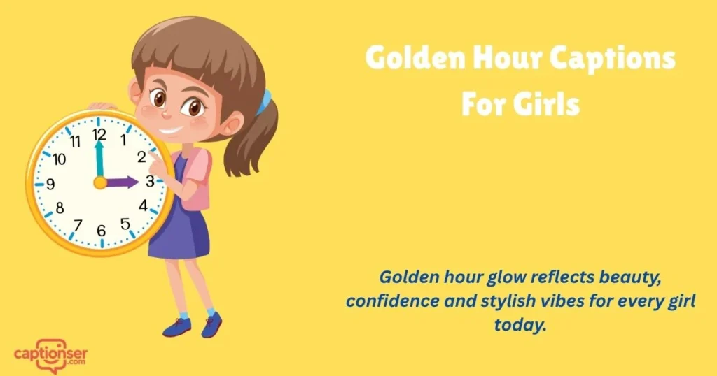 Golden Hour Captions For Girls