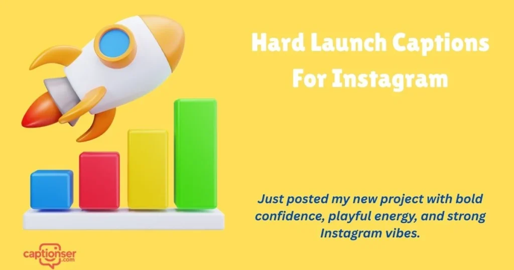 Hard Launch Captions For Instagram