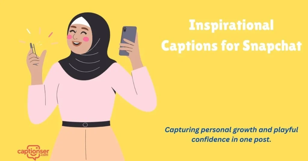 Inspirational Captions For Snapchat