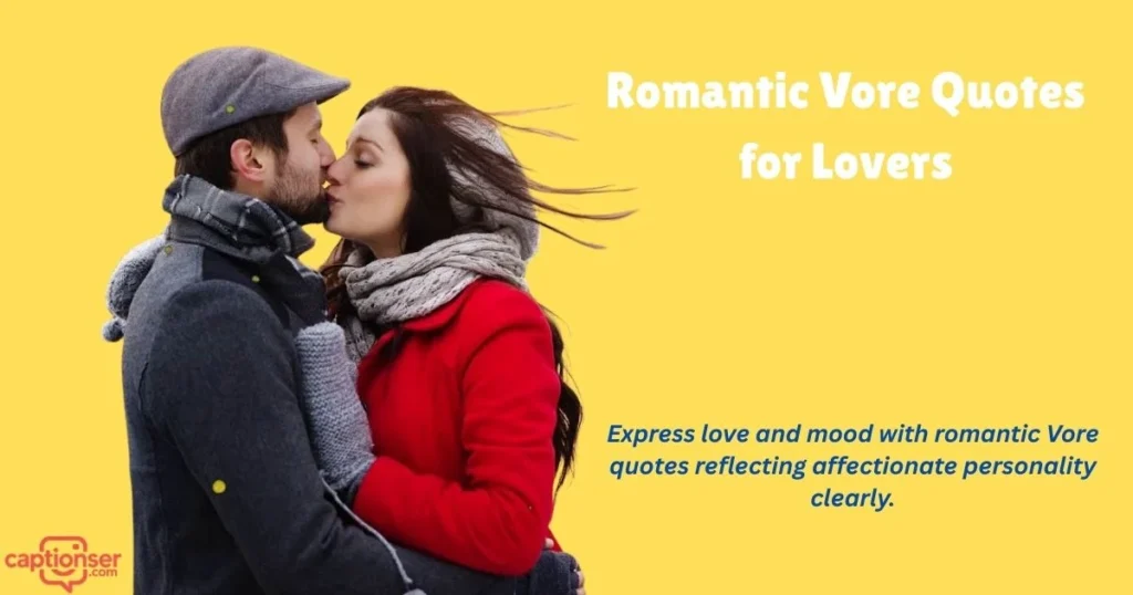 Romantic Vore Quotes For Lovers