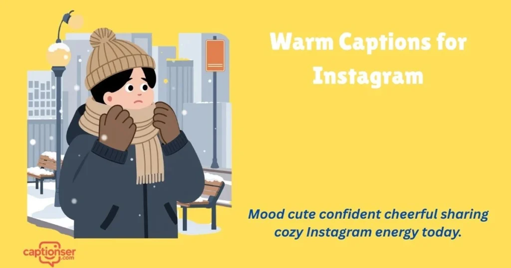 Warm Captions For Instagram