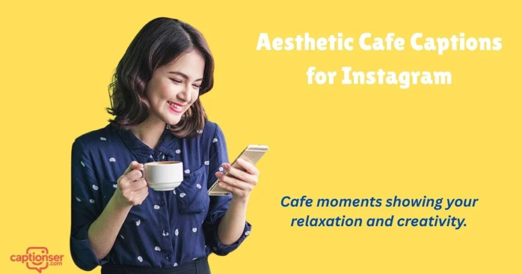 Aesthetic Cafe Captions For Instagram
