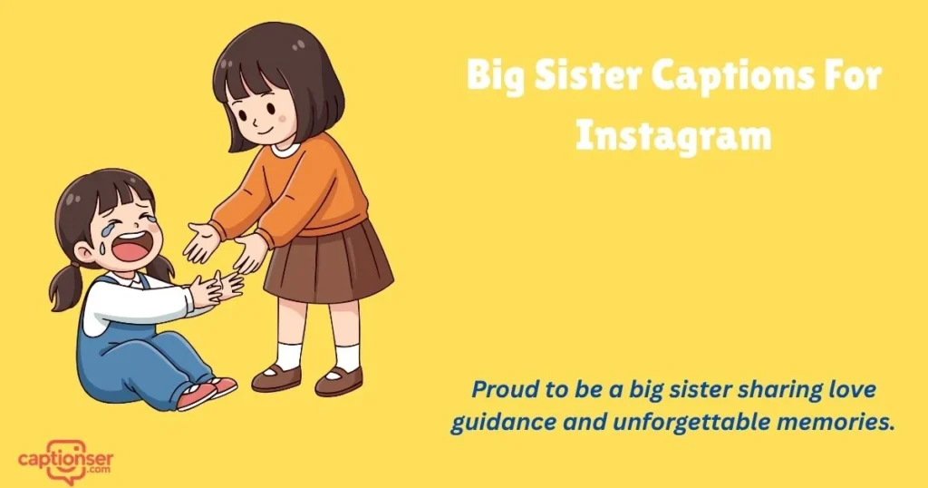 Big Sister Captions For Instagram