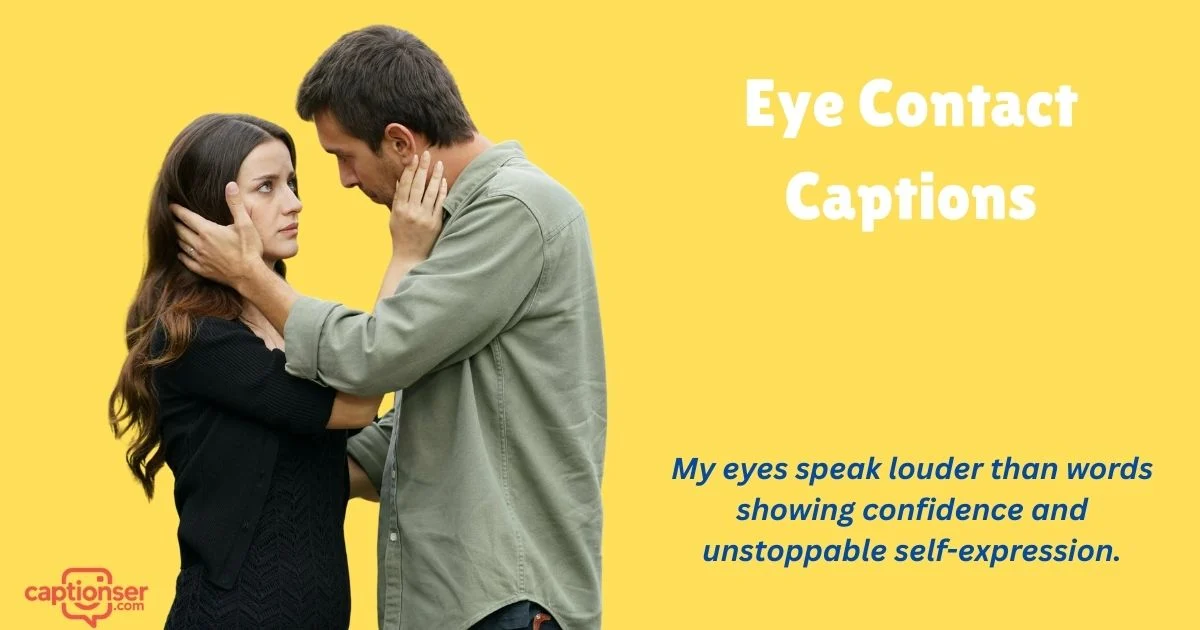 475+ Eye Contact Captions That Go Viral on Instagram