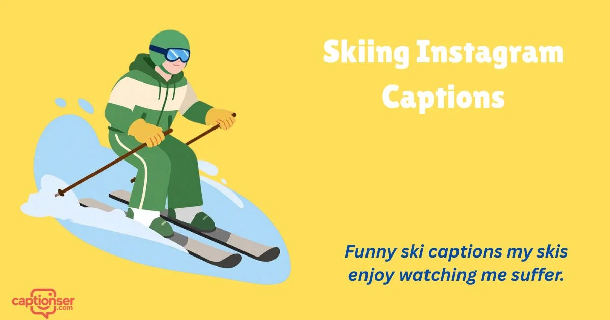 225+ Best Skiing Instagram Captions for Viral Posts