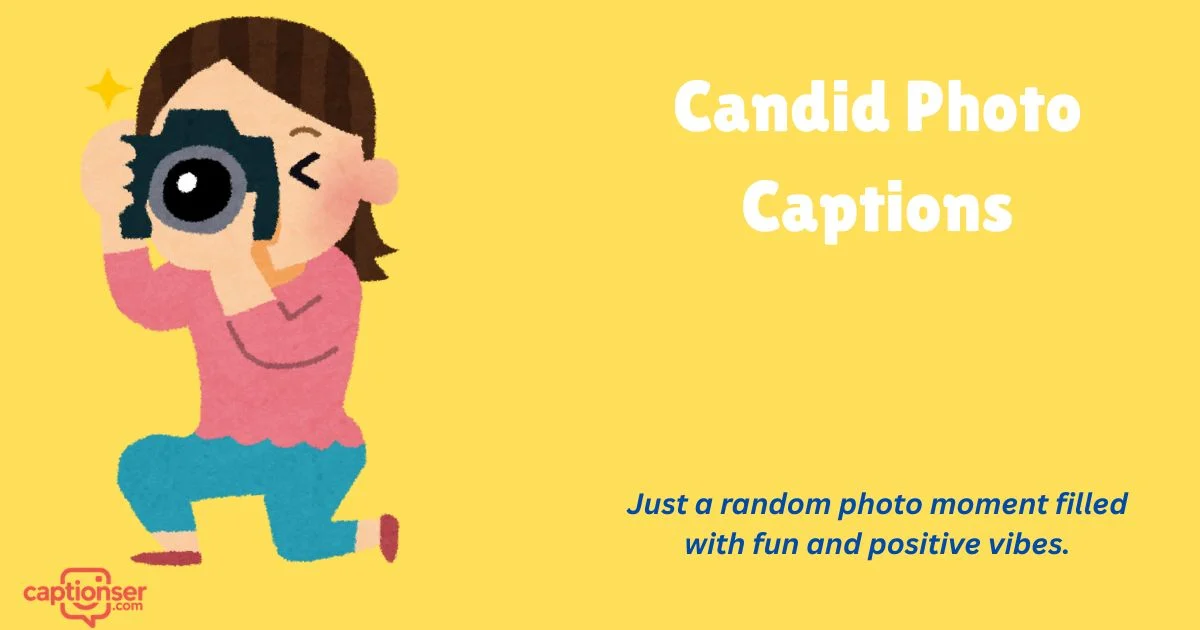 385+ Candid Photo Captions For Instagram Moments (2026)